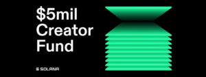 ソラナ(Solana)、500万ドル規模のクリエイターファンドを発表