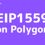 ポリゴン(Polygon)のEIP1559、テストネットで稼働